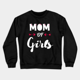 Mom of Girls Crewneck Sweatshirt